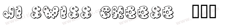 JI Swiss Cheese字体转换